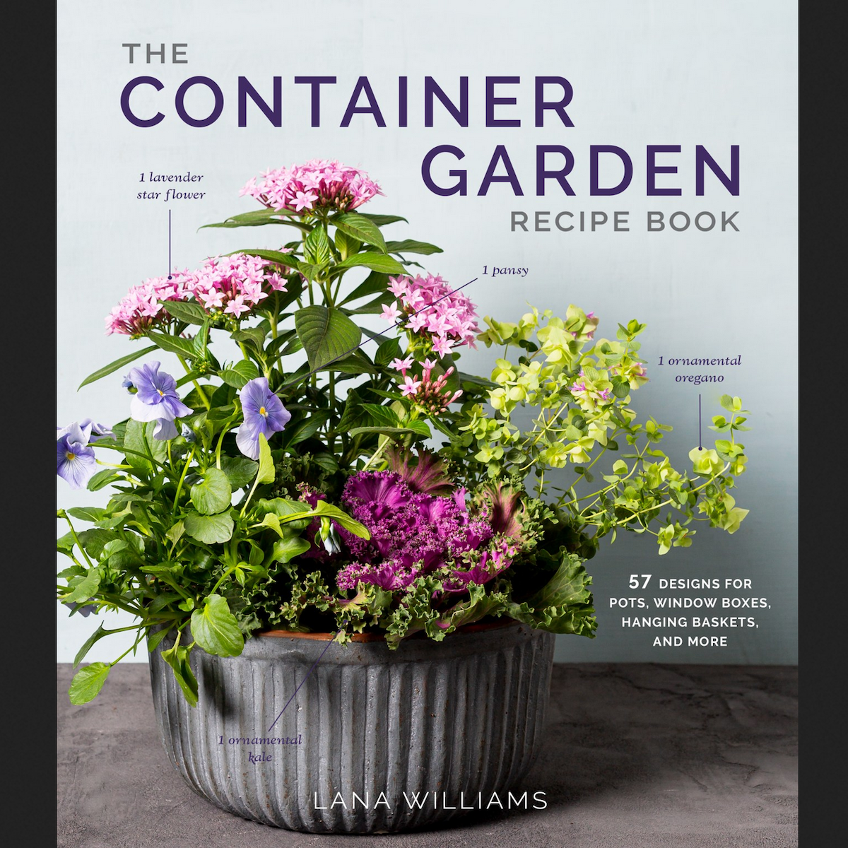 The Container Garden Recipe Book