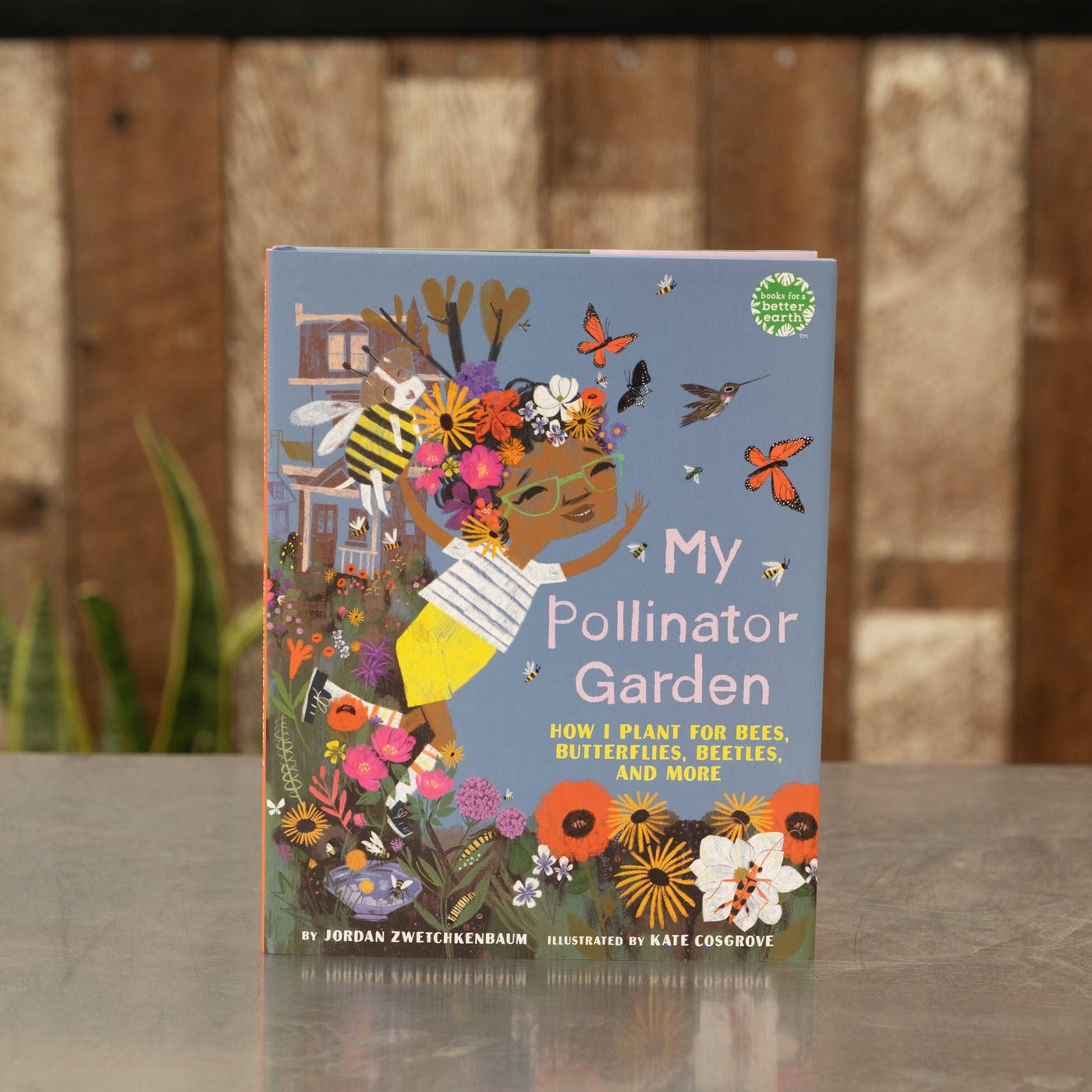 My Pollinator Garden:  How I Plant for Bees, Butterflies, Beetles, and More By Jordan Zwetchkenbaum