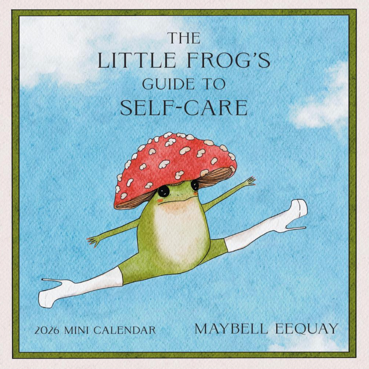 The Little Frogs Guide to Self-Care Mini Wall Calendar 2026
