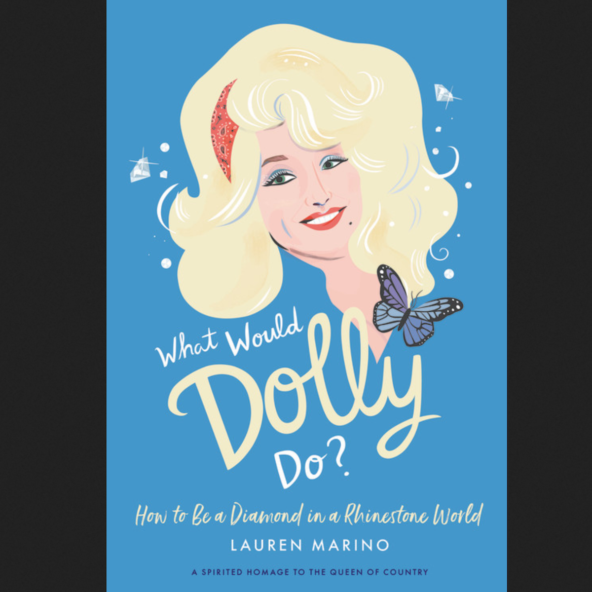 What Would Dolly Do?