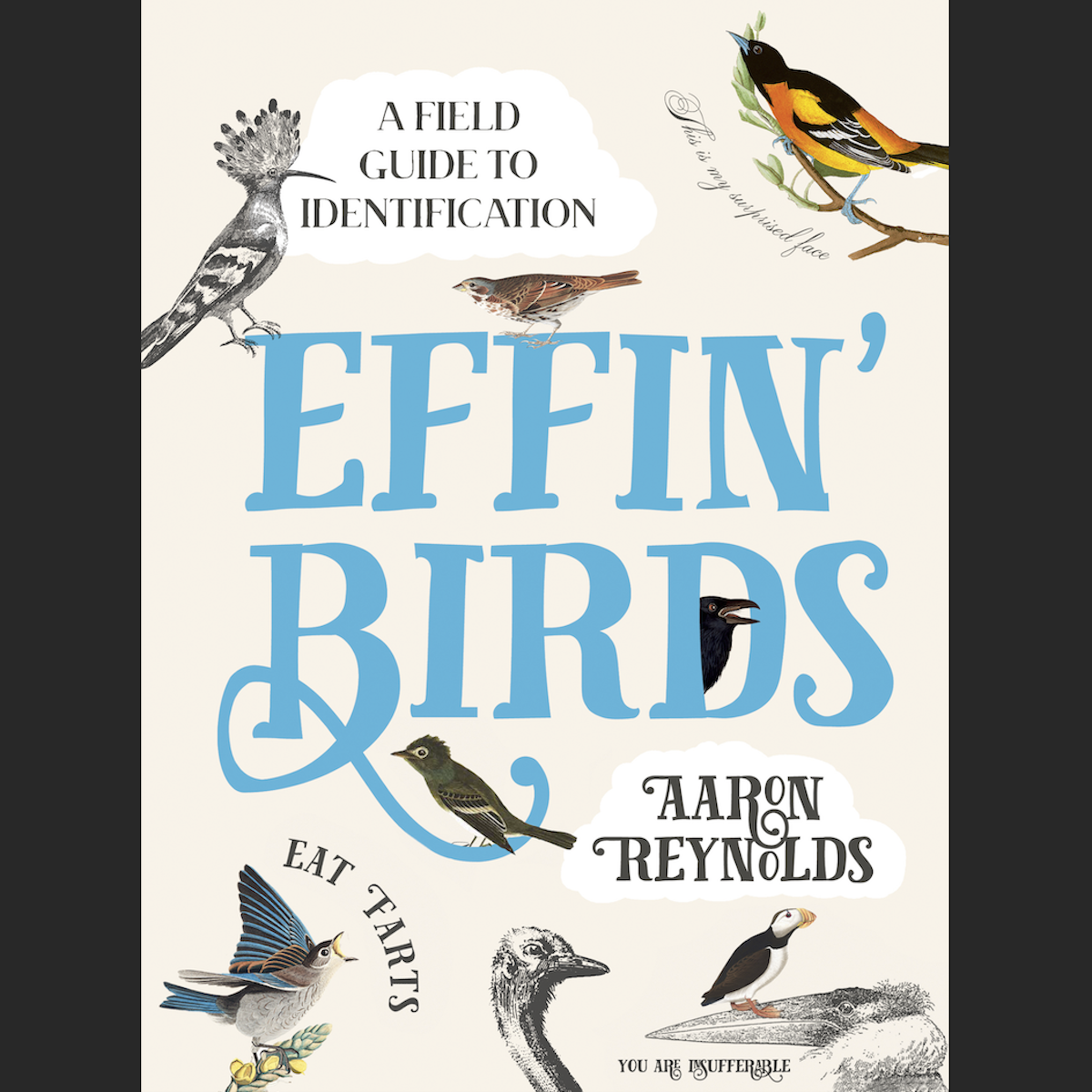 Effin' Birds: A Field Guide to Identification, Reynolds
