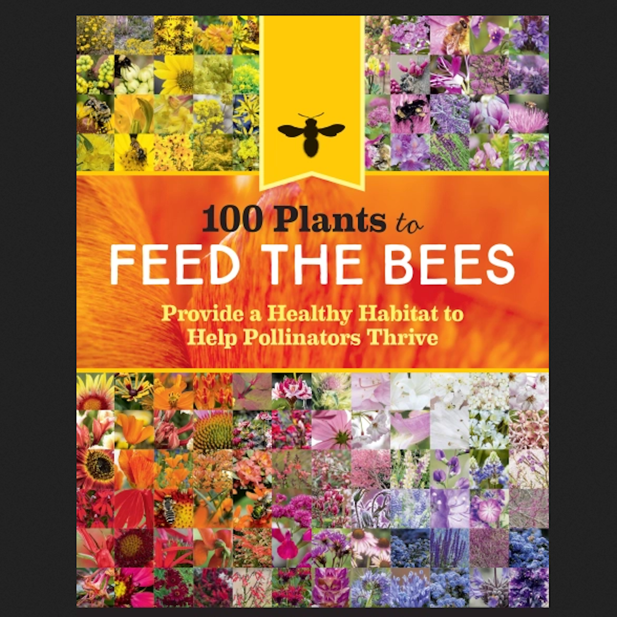 100 Plants to Feed The Bees, The Xerces Society